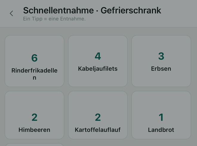 Die Schnellentnahme: sechs große Knöpfe mit Artikelname und Menge.