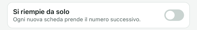 L'impostazione Si riempie da solo su un campo Numero, con il suo interruttore.