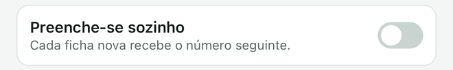 A definição Preenche-se sozinho num campo Número, com o seu interruptor.